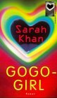Gogo-Girl: Roman (Rowohlt paperback) (German Edition)