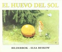 El huevo del sol/ The Sun's Egg (Spanish Edition)