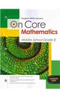 Houghton Mifflin Harcourt On Core Mathematics: Student Worktext Grade 8 2012