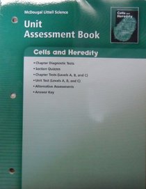 McDougal Littell Science Life Science Unit Assessment Book Cells and Heredity