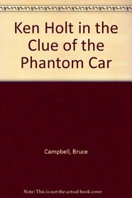 Ken Holt in the Clue of the Phantom Car