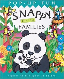 Snappy Little Families (Snappy Pop-Ups)