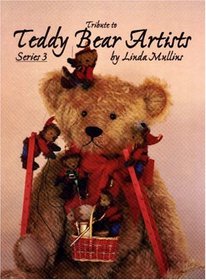 Tribute to Teddy Bear Artists- Series 3