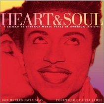 Heart  Soul (A Celebration of Black Music Style in America 1930-1975)