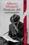 Noticias del extranjero /  Abroad's News (Alianza Literaria) (Spanish Edition)
