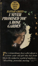 I Never Promised You a Rose Garden