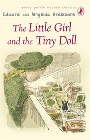 Puffin Modern Classics the Little Girl and the Tiny Doll