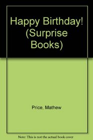 HAPPY BIRTHDAY! (Surprise Books)