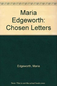Maria Edgeworth: Chosen Letters