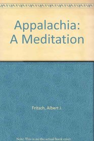 Appalachia: A Meditation