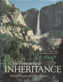 Our threatened inheritance: Natural treasures of the United States