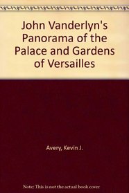 John Vanderlyn's Panorama of the Palace and Gardens of Versailles