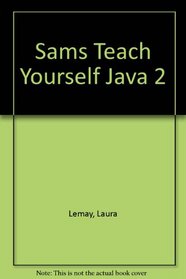 Sams Teach Yourself Java 2