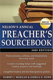 Nelson's Annual Preacher's Sourcebook, 2009 Edition