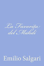 La Favorita del Mahdi (Italian Edition)