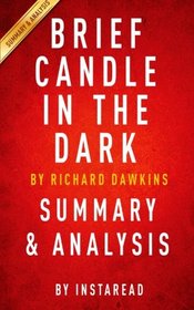 Brief Candle in the Dark: My Life in Science by Richard Dawkins | Summary & Analysis