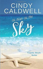 As Blue As The Sky (Vaquita Beach)