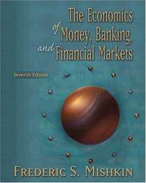 Economics of Money, Banking, and Financial Markets Conflicts of Interest Edition plus MyEconLab (7th Edition)