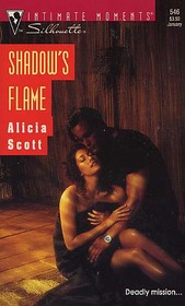 Shadow's Flame (Silhouette Intimate Moments, No 546)