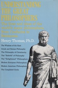 Understanding the Great Philosophers.