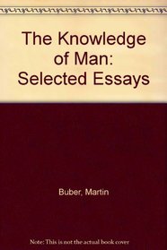 Knowledge of Man: Selected Essays