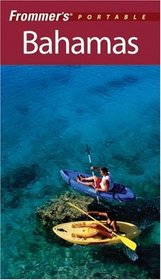 Frommer's Portable Bahamas (Frommer's Portable)