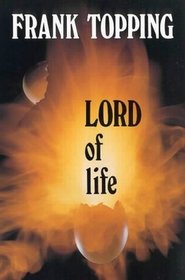 Lord of Life P (Frank Topping)
