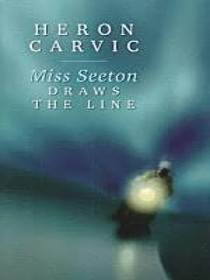 Miss Seeton Draws the Line (Heron Carvic's Miss Seeton)