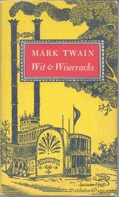 Mark Twain: Wit and Wisecracks