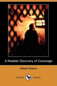 A Notable Discovery of Coosnage (Dodo Press)