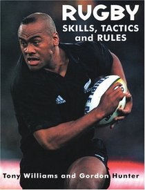 Rugby Skills, Tactics  Rules