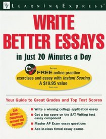 Write Better Essays in 20 Minutes a Day, 2nd Edition (Learningexpress)