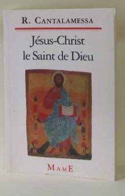 Jsus-Christ, le Saint de Dieu