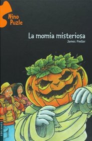 La momia misteriosa (Nino Puzle/ Jigsaw Jones) (Spanish Edition)