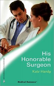 His Honorable Surgeon (Medical Romance)