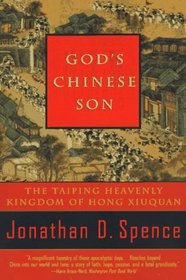 God's Chinese Son: The Taiping Heavenly Kingdom of Hong Xiuquan