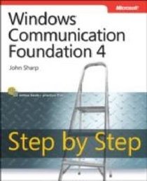 Windows Communication Foundation 4 Step by Step (Step By Step (Microsoft))