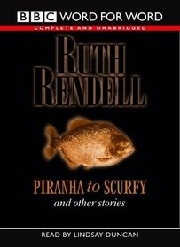 Piranha to Scurfy and Other Stories: Complete & Unabridged (Chivers W4W)