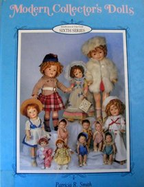 Modern Collector's Dolls (Identification & Value Guide) (Sixth Series)