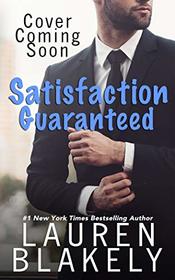 Satisfaction Guaranteed (Always Satisfied, Bk 1)