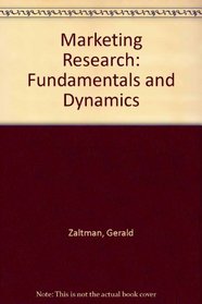 Marketing research: Fundamentals and dynamics