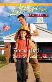 Fireman Dad (Love Inspired, No 652) (Larger Print)