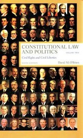 Constitutional Law and Politics, Sixth Edition, Volume 2