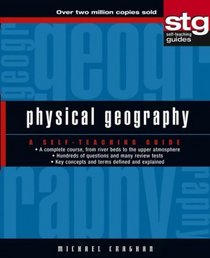 Physical Geography : A Self-Teaching Guide (Wiley Self-Teaching Guides)