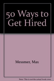 50 Ways to Get Hired
