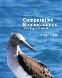 Comparative Biomechanics: Life's Physical World (Second Edition)