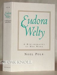 Eudora Welty: A Bibliography of Her Work