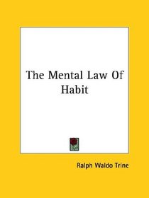 The Mental Law Of Habit