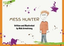 Mess Hunter (The Hunter Books) (Volume 1)