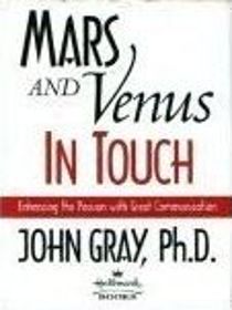 Mars and Venus in Touch: Enhancing the Passion with Great Communication